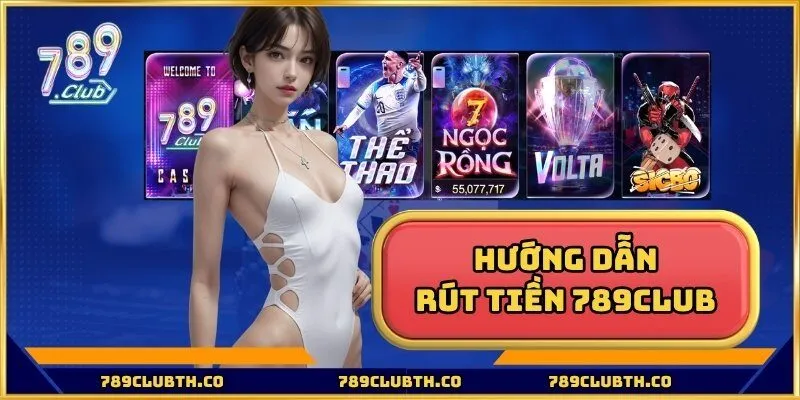 Rút Tiền 789Club